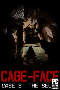 CAGE-FACE  Case 2: The Sewer