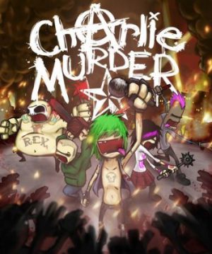 Charlie Murder (2017)