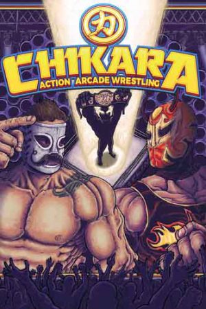 CHIKARA: Action Arcade Wrestling