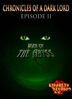 Chronicles of a Dark Lord: Episode II War of The Abyss