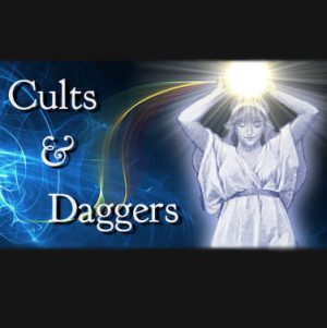 Cults and Daggers