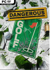 Dangerous Golf