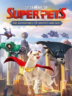 DC League of Super-Pets: The Adventures of Krypto and Ace