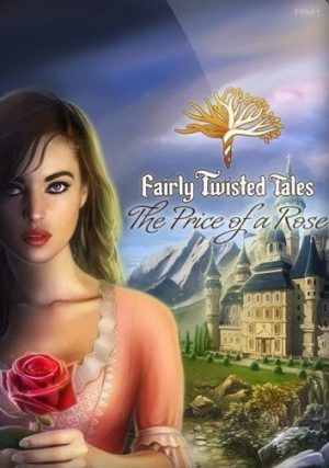 Fairly Twisted Tales: The Price Of A Rose