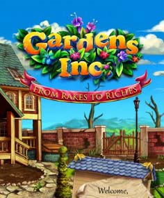 Gardens Inc. – From Rakes to Riches