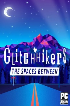 Glitchhikers: The Spaces Between