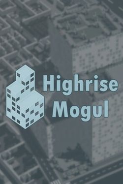 Highrise Mogul (2021)
