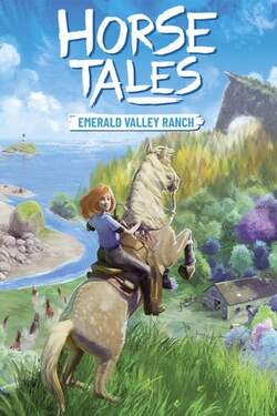 Horse Tales: Emerald Valley Ranch