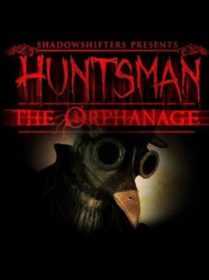 Huntsman: The Orphanage