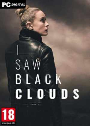 I Saw Black Clouds