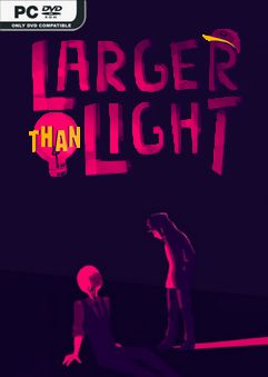 Larger Than Light