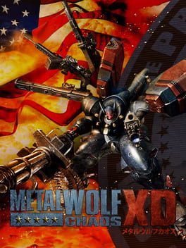 Metal Wolf Chaos XD