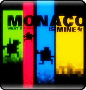 Monaco: What's Yours Is Mine