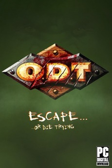 O.D.T.: Escape Or Die Trying