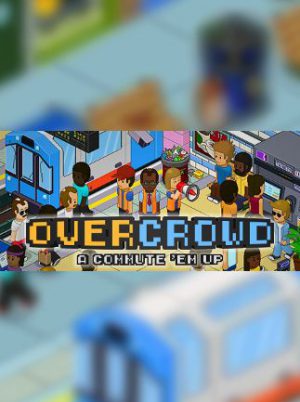 Overcrowd: A Commute 'Em Up