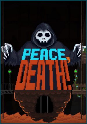 Peace, Death!