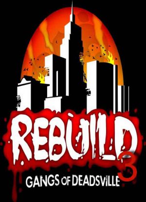 Rebuild 3: Gangs of Deadsville