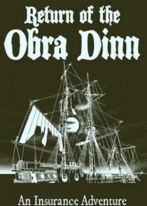 Return of the Obra Dinn