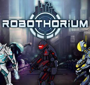 Robothorium: Sci-fi Dungeon Crawler