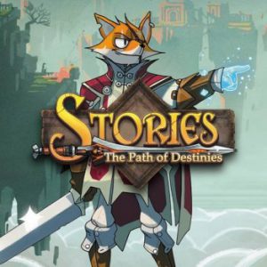 Stories: The Path of Destinies