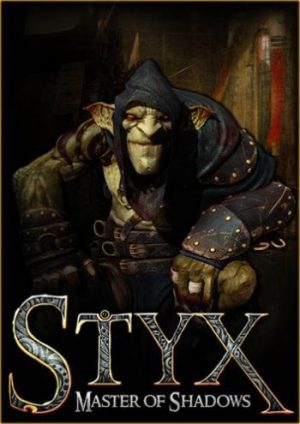 Styx: Master of Shadows