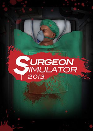 Surgeon Simulator 2013: Anniversary Edition