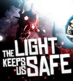 The Light Keeps Us Safe