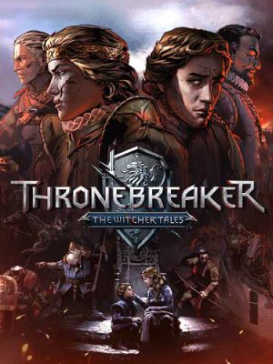 Thronebreaker: The Witcher Tales