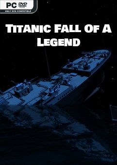 Titanic: Fall Of A Legend