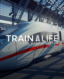 Train Life: A Railway Simulator