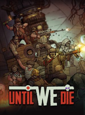 Until We Die (2021)