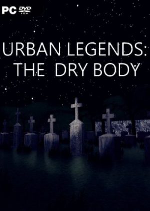 Urban Legends : The Dry Body