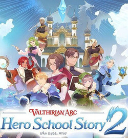 Valthirian Arc: Hero School Story 2