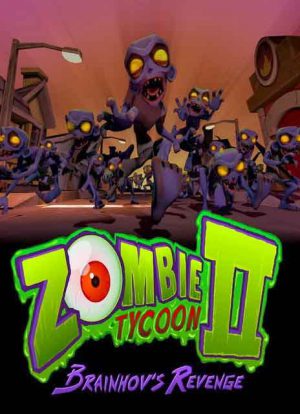 Zombie Tycoon 2: Brainhov's Revenge