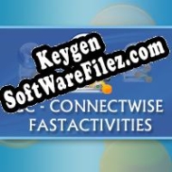 GC - ConnectWise FastActivities key free